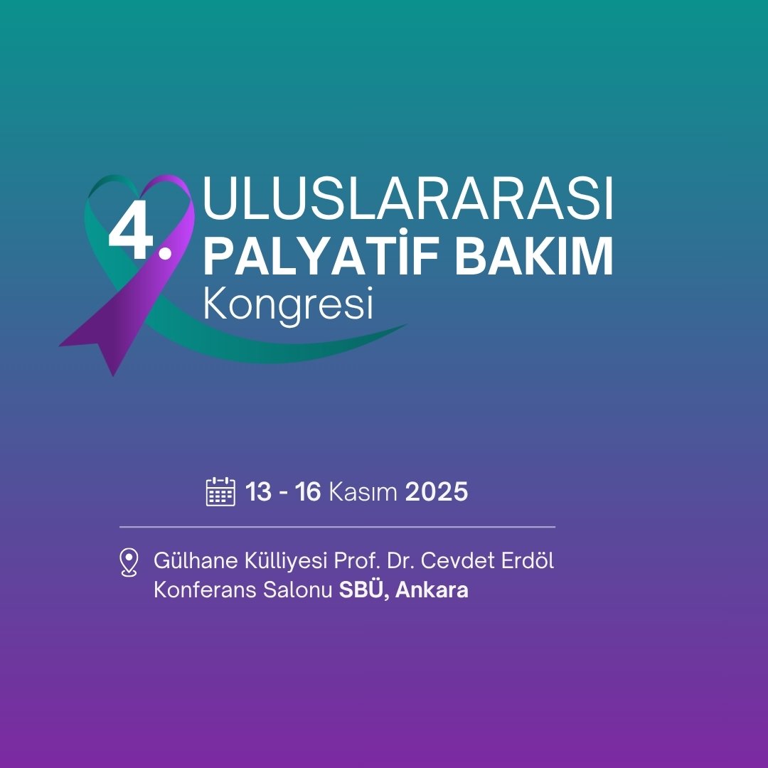 4. Uluslararası 6. Ulusal Palyatif Bakım Kongresi’ne Davet
